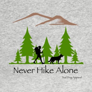 Never Hike Alone T-Shirt